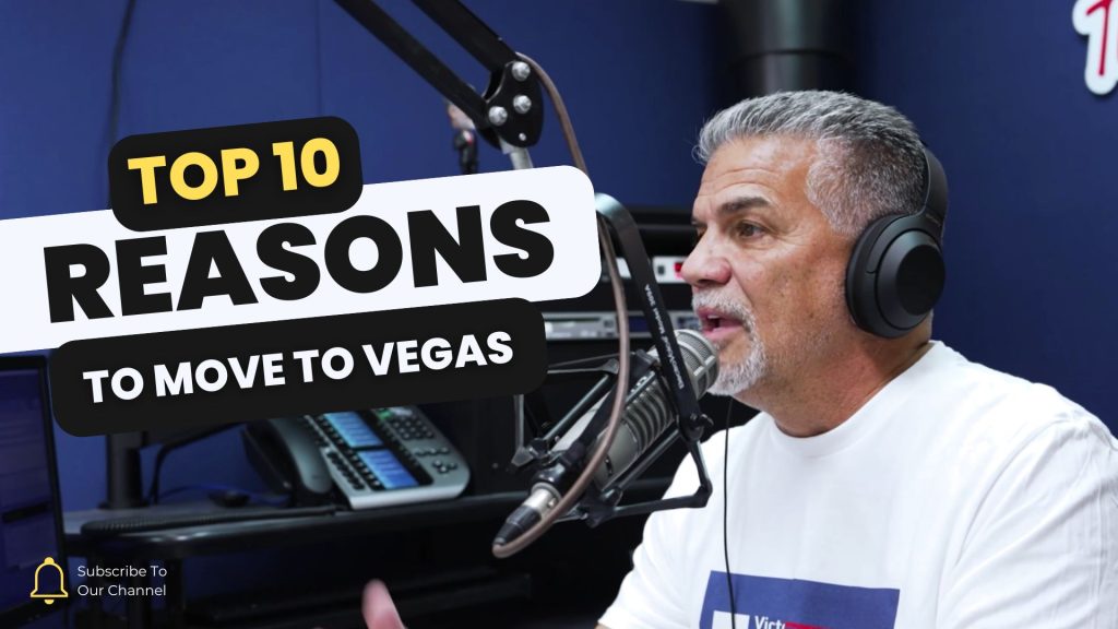 Top 10 Reasons To Move To Las Vegas