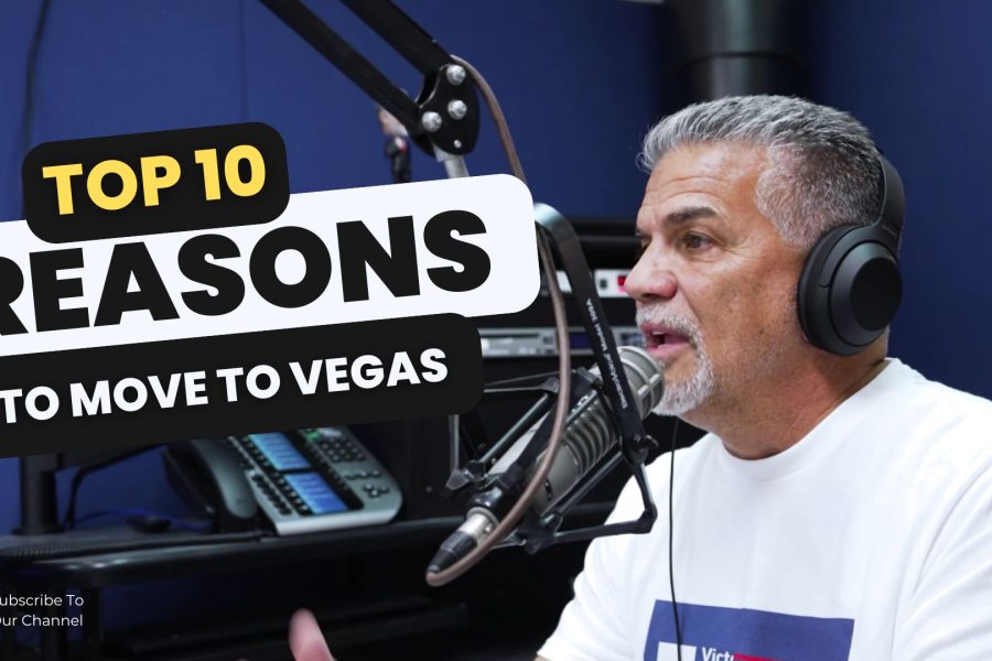 Top 10 Reasons To Move To Las Vegas